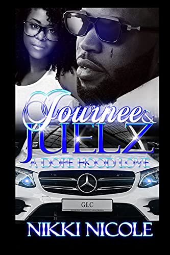 Journee & Juelz: A Dope Hood Love