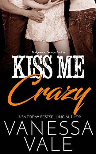 Kiss Me Crazy (Bridgewater County)