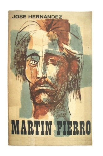 El Gaucho Martin Fierro