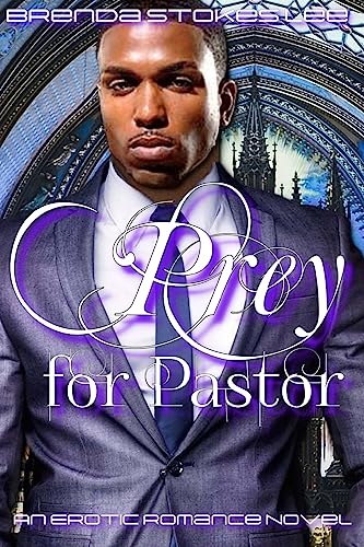 Prey for Pastor: An Erotic Romance Novel