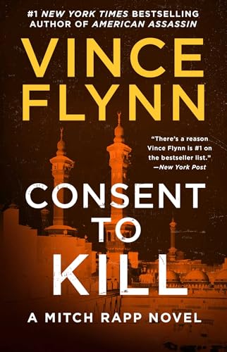 Consent to Kill: A Thriller (8) (A Mitch Rapp Novel)