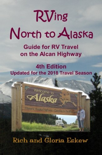 RVing North to Alaska: Guide for RV Travel on the Alcan HIghway