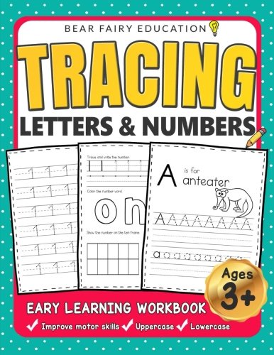 Tracing Letters & Numbers, Early Learning Workbook, Ages 3 4 5: Alphabet Tracing book, Letter Tracing, Handwriting workbook for kids, Writing Workbook