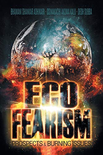 ECO-FEARISM: Prospects & Burning Issues