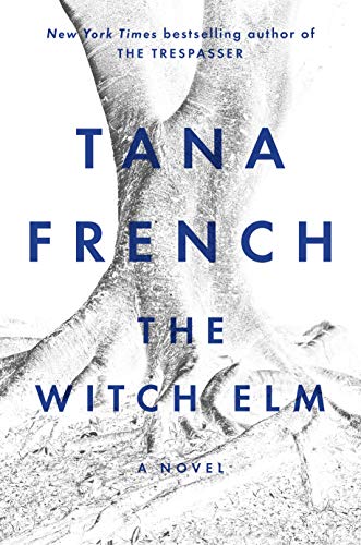 The Witch Elm: A Novel