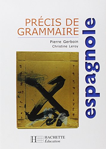 Précis de grammaire espagnole - Edition 2000