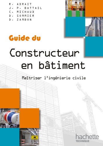 Guides industriels Guide du constructeur en bâtiment - Livre élève - Ed. 2012
