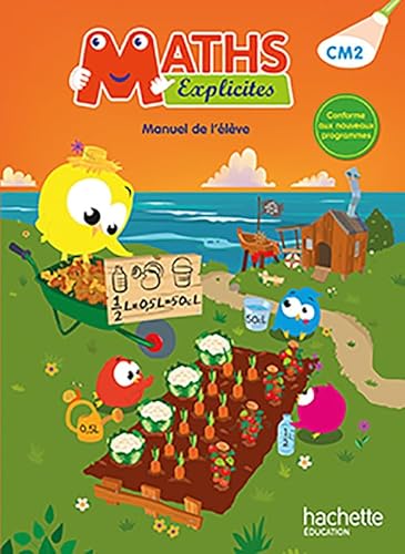 Maths explicites CM2 Livre de l'eleve Ed. 2016: Manuel de l'élève