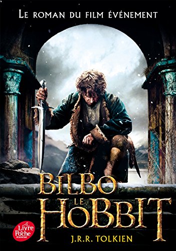 BILBO LE HOBBIT (TEXTE INTÉGRAL AVEC LA COUVERTURE DU FILM 3)