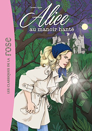 ALICE T.02 : MANOIR HANTÉ