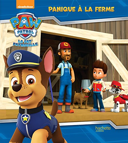 Paw Patrol-La Pat'Patrouille - Panique à la ferme