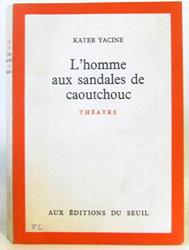 L'Homme aux sandales de caoutchouc