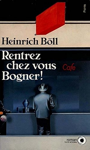 Rentrez chez vous, Bogner [ancienne édition]