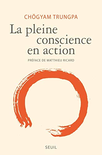 La Pleine conscience en action