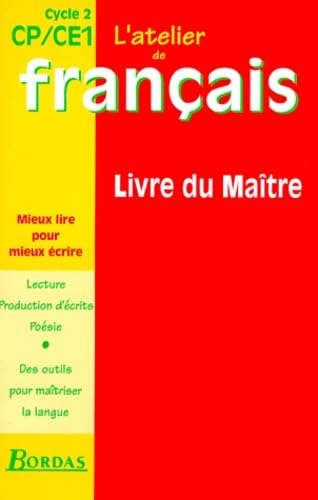 Atelier de français, CP et CE1: cycle 2. livre du maître