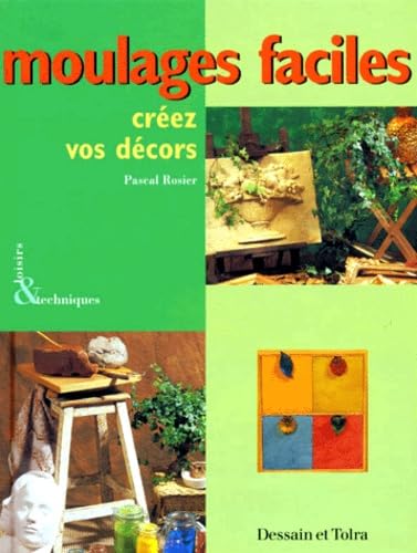 Moulages faciles. Créez vos décors