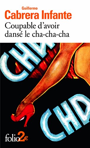 Coupable d'avoir danse le cha-cha-cha (Folio 2 €)