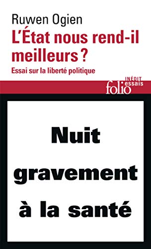 L'État nous rend-il meilleurs ?: Essai sur la liberté politique
