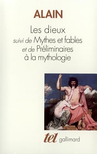 Les Dieux / Mythes et Fables /Préliminaire à la Mythologie
