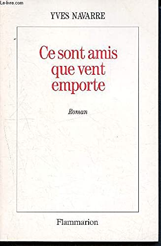 CE SONT AMIS QUE VENT EMPORTE