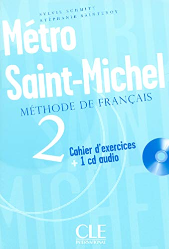 Metro Saint-Michel Level 2 Workbook with CD: Cahier d'exercices + CD audio + livret 2