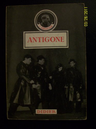 Antigone (Les Classiques de la civilisation franc¸aise) (French Edition)