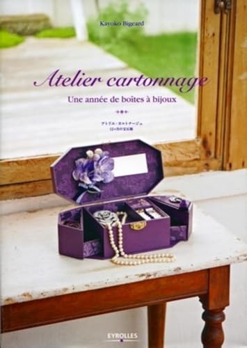 Atelier cartonnage: Une année de boîtes à bijoux.
