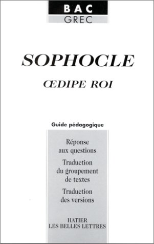 Les Belles Lettres, Grec - Sophocle, Oedipe Roi, Livre du professeur