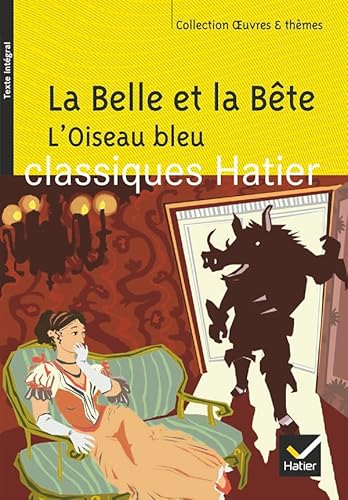 La Belle et la Bête, suivi de L'Oiseau bleu