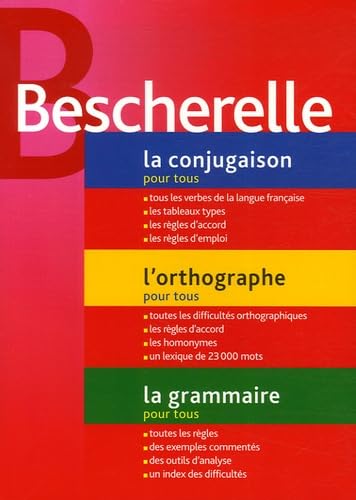 "La Conjugasion Pour Tous" WITH "L'orthographe Pour Tous" AND "La Grammaire Pour Tous" (Bescherelle)