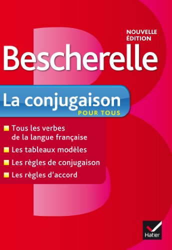 Bescherelle: La Conjugaison Pour Tous