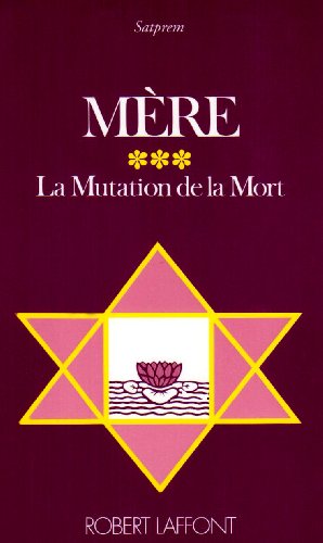 Mère - tome 3 - La mutation de la mort (03)