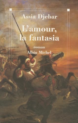 L'amour, la fantasia: AMOUR LA FANTASIA -L'