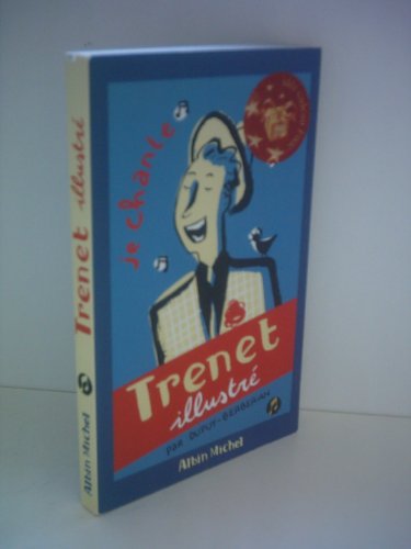 Trenet illustré: Je chante