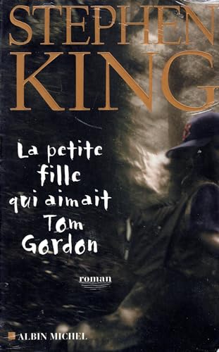 La petite fille qui aimait Tom Gordon: PETITE FILLE QUI AIMAIT TOM G.