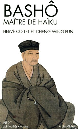 Bashô - Maître de haïku - N° 252: BASHO MAITRE DE HAIKU