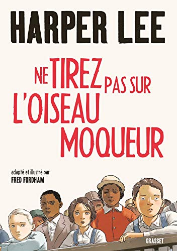 NE TIREZ PAS SUR L'OISEAU MOQUEUR: NE TIREZ PAS SUR L'OISEAU MOQUEUR