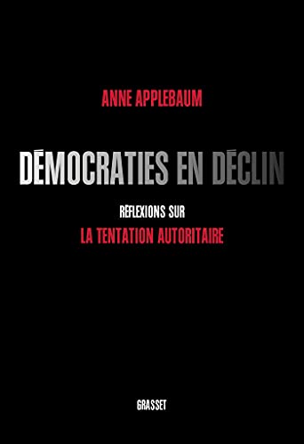 DEMOCRATIES EN DECLIN: DEMOCRATIES EN DECLIN