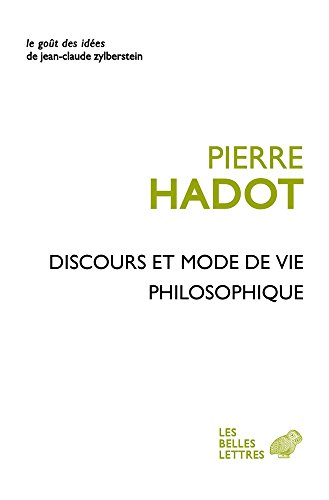 Discours et mode de vie philosophique (Le Gout Des Idees) (French Edition)