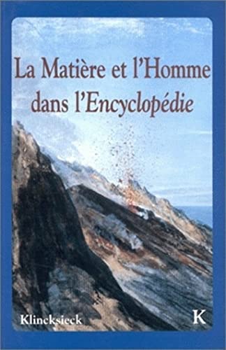 La Matiere Et l'Homme Dans l'Encyclopedie (Actes Et Colloques) (French Edition)