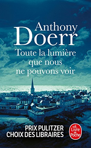 TOUTE LA LUMIERE QUE NOUS: TOUTE LA LUMIERE QUE NOUS NE POUVONS..