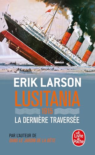 LUSITANIA 1915: LUSITANIA -1915 LA DERNIERE TRAVERSEE