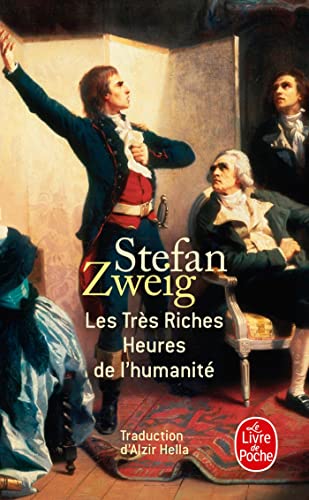 Les Tres Riches Heures de l'humanite (Le Livre De Poche) (French Edition)