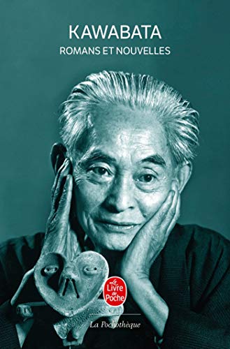ROMANS ET NOUV.KAWABATA: ROMANS ET NOUVELLES -KAWABATA