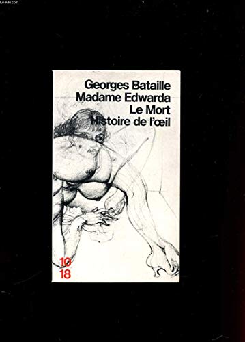 Madame Edwarda/Le Mort/Histoire De L'oeil