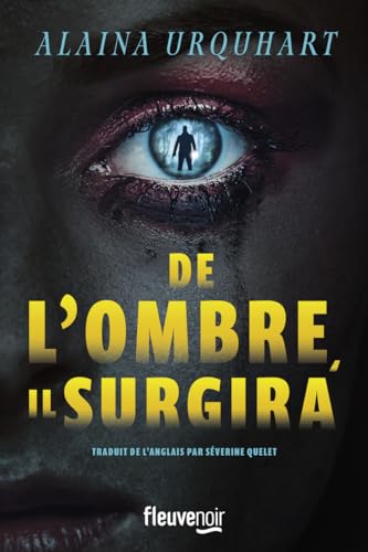 DE L'OMBRE, IL SURGIRA
