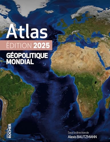 Atlas géopolitique mondial 2025
