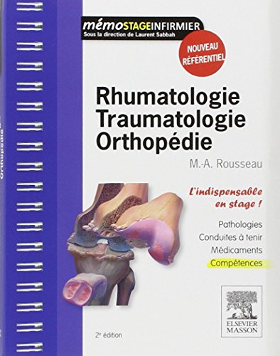 Rhumatologie Traumatologie Orthopédie (Mémo Stage Infirmier) (French Edition)