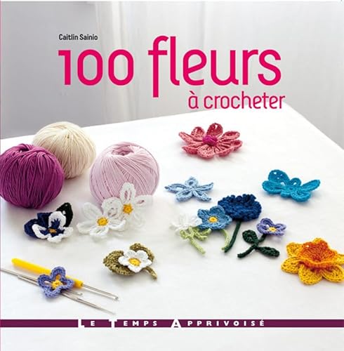 100 fleurs a crocheter