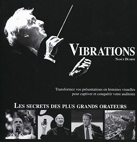 Vibrations. Transformez vos présentations en histoires visue